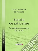 Bataille de princesses. E-book. Formato EPUB ebook