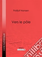 Vers le pôle. E-book. Formato EPUB ebook