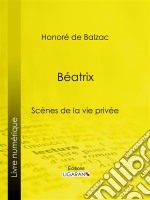 Béatrix. E-book. Formato EPUB ebook