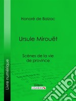 Ursule Mirouët. E-book. Formato EPUB ebook