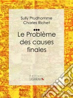 Le Problème des causes finales. E-book. Formato EPUB ebook