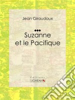 Suzanne et le Pacifique. E-book. Formato EPUB ebook