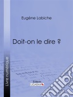 Doit-on le dire ?. E-book. Formato EPUB ebook