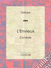 L'EnvieuxComédie. E-book. Formato EPUB ebook