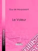 Le Voleur. E-book. Formato EPUB ebook