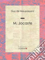 M. Jocaste. E-book. Formato EPUB ebook