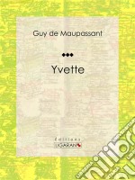 Yvette. E-book. Formato EPUB ebook