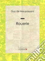 Rouerie. E-book. Formato EPUB ebook