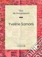 Yveline Samoris. E-book. Formato EPUB ebook