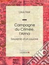 Campagne du Crimée, l&apos;AlmaSouvenirs d&apos;un zouave. E-book. Formato EPUB ebook