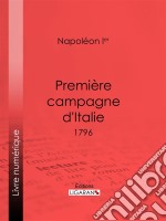 Première campagne d&apos;Italie1796. E-book. Formato EPUB ebook