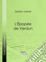 L&apos;Épopée de Verdun. E-book. Formato EPUB ebook