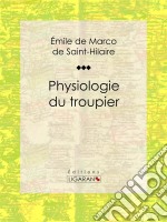 Physiologie du troupier. E-book. Formato EPUB ebook