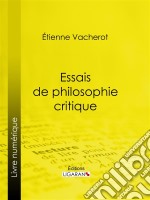 Essais de philosophie critique. E-book. Formato EPUB ebook