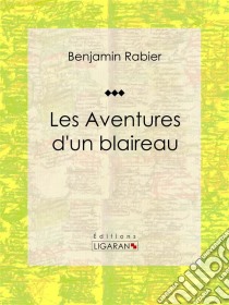 Les Aventures d'un blaireau. E-book. Formato EPUB ebook di Ligaran