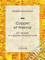 Coppet et WeimarMme de Staël et la grande-duchesse Louise. E-book. Formato EPUB ebook