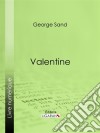 Valentine. E-book. Formato EPUB ebook