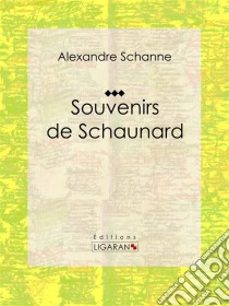 Souvenirs de Schaunard. E-book. Formato EPUB ebook di Ligaran