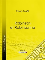 Robinson et Robinsonne…. E-book. Formato EPUB ebook