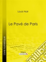 Pavé de Paris. E-book. Formato EPUB ebook