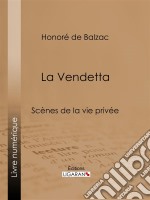 La Vendetta. E-book. Formato EPUB ebook