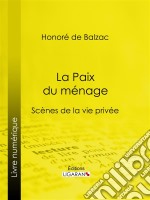 La Paix du ménage. E-book. Formato EPUB ebook