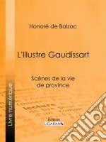 L&apos;Illustre Gaudissart. E-book. Formato EPUB ebook