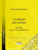 La Messe de l&apos;athée. E-book. Formato EPUB ebook