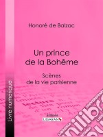 Un prince de la Bohême. E-book. Formato EPUB ebook