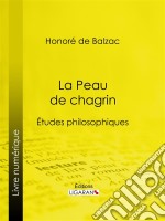 La Peau de chagrin. E-book. Formato EPUB ebook