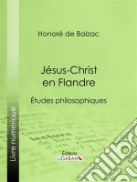 Jésus-Christ en Flandre. E-book. Formato EPUB ebook