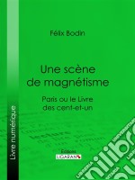 Une scène de magnétismeParis ou le Livre des cent-et-un. E-book. Formato EPUB ebook