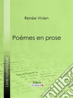 Poèmes en prosePoésie. E-book. Formato EPUB ebook