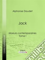 JackMoeurs contemporaines - Tome I. E-book. Formato EPUB ebook