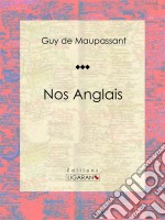 Nos AnglaisNouvelle humoristique. E-book. Formato EPUB ebook