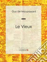 Le VieuxNouvelle. E-book. Formato EPUB ebook