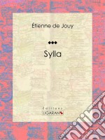 SyllaTragédie en cinq actes et en vers. E-book. Formato EPUB ebook