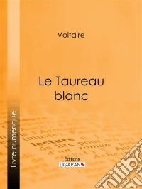 Le Taureau blanc. E-book. Formato EPUB ebook