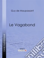 Le Vagabond. E-book. Formato EPUB ebook