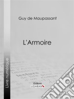 L&apos;Armoire. E-book. Formato EPUB ebook