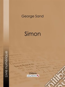 Simon. E-book. Formato EPUB ebook di George Sand