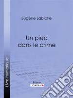 Un pied dans le crime. E-book. Formato EPUB ebook