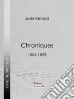 Chroniques 1885-1893. E-book. Formato EPUB ebook