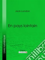 En pays lointain. E-book. Formato EPUB ebook