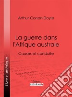 La guerre dans l&apos;Afrique australeCauses et conduite. E-book. Formato EPUB ebook