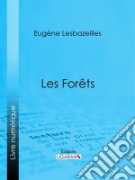 Les Forêts. E-book. Formato EPUB ebook