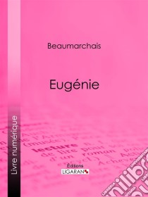 Eugénie. E-book. Formato EPUB ebook di Ligaran