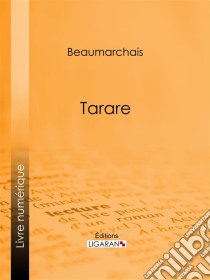 Tarare. E-book. Formato EPUB ebook di Ligaran