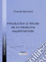 Introduction à la médecine expérimentale. E-book. Formato EPUB ebook