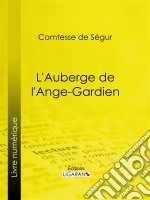 L&apos;Auberge de l&apos;Ange-Gardien. E-book. Formato EPUB ebook